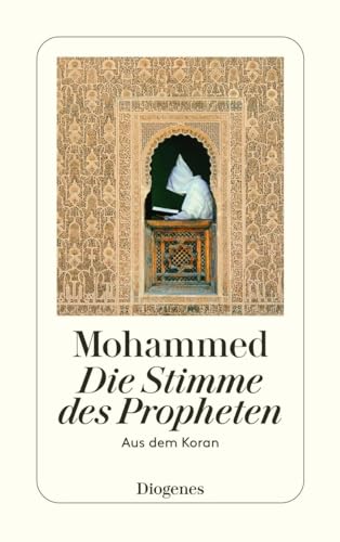 Die Stimme des Propheten: Aus dem Koran (detebe)